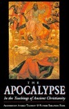 The Apocalypse: In the Teachings of Ancient Christianity by Seraphim Rose, Averky Taushev