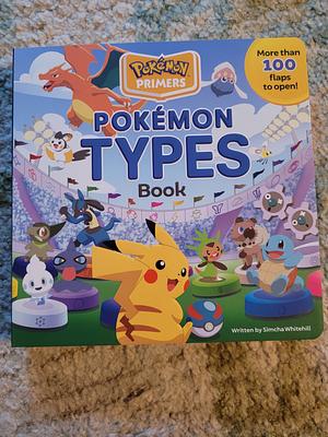 Pokémon Primers: Types Book by Simcha Whitehill