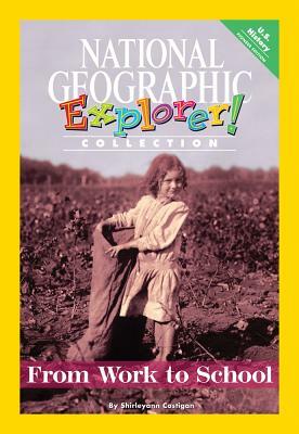 Explorer Books (Pioneer Social Studies: U.S. History): From Work to School by Sylvia Linan Thompson, National Geographic Learning