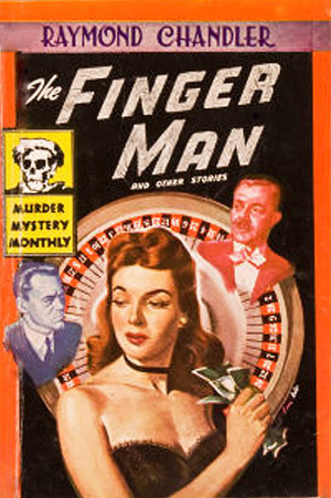 The Finger Man by Raymond Chandler