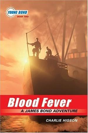 Blood Fever by Charlie Higson
