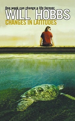 Changes in Latitudes by Will Hobbs