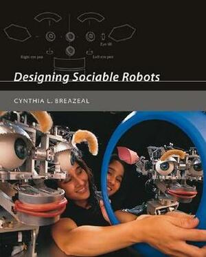 Designing Sociable Robots With CDROM by Cynthia L. Breazeal