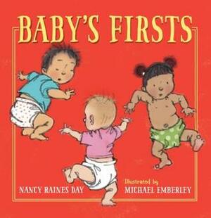 Baby's Firsts by Nancy Raines Day, Michael Emberley
