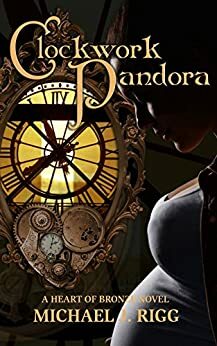 Clockwork Pandora by Michael Rigg