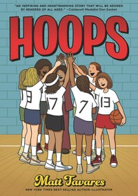 Hoops by Matt Tavares