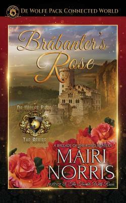 Brabanter's Rose by Mairi Norris