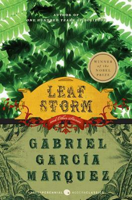 Leaf Storm and Other Stories by Gabriel García Márquez