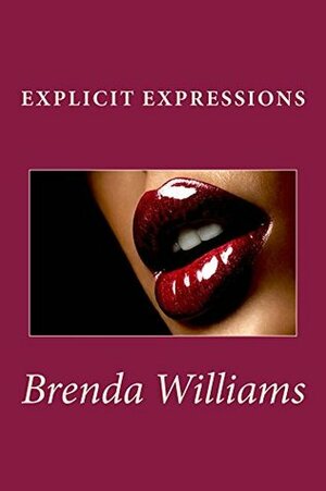Explicit Expressions by Brenda Williams