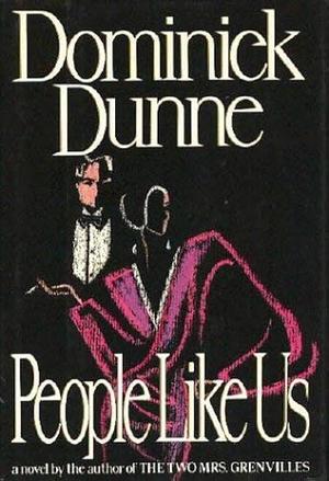 People Like Us by Dominick Dunne