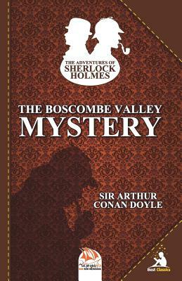 The Boscombe Valley Mystery by Sir Arthur Conan Doyle