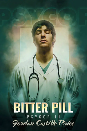 Bitter Pill by Jordan Castillo Price