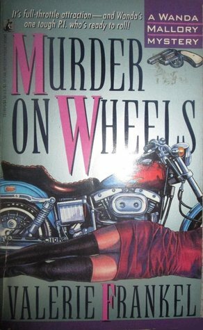 Murder on Wheels by Valerie Frankel