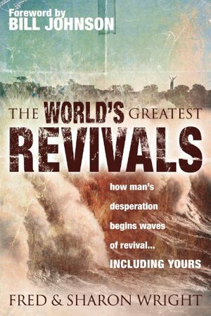 World's Greatest Revivals by Sharon Wright, Fred Wright