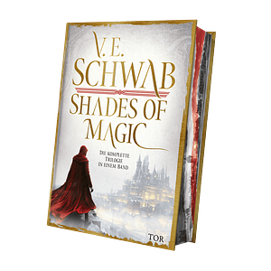 Shades of Magic - Die komplette Trilogie in einem Band by V.E. Schwab