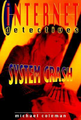 System Crash by Michael Coleman