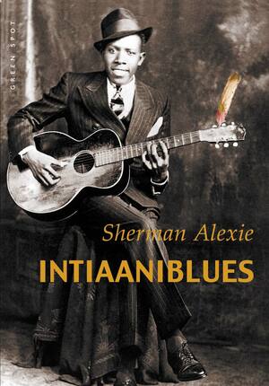 Intiaaniblues by Sherman Alexie