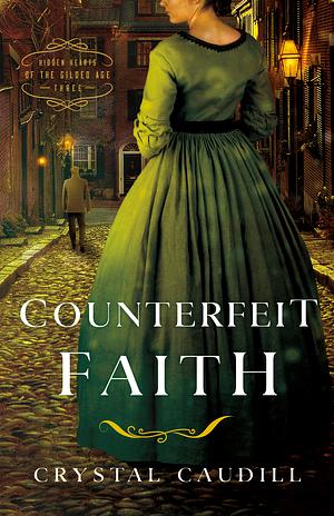 Counterfeit Faith by Crystal Caudill