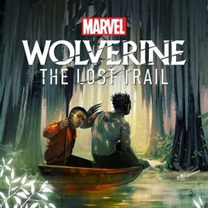 Wolverine: The Lost Trail by Bill Heck, Benjamin Percy, Blair Brown, Bill Irwin, Richard Armitage