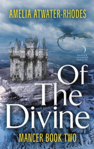 Of the Divine by Amelia Atwater-Rhodes