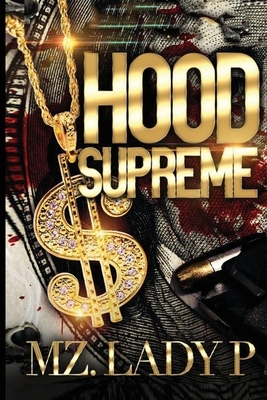 Hood Supreme by Mz Lady P.