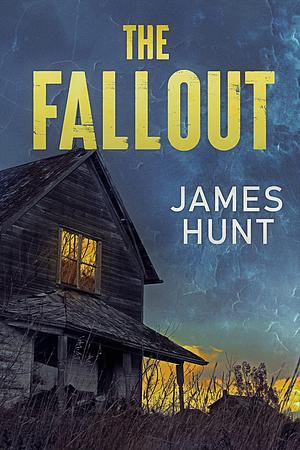 The Fallout by James Hunt