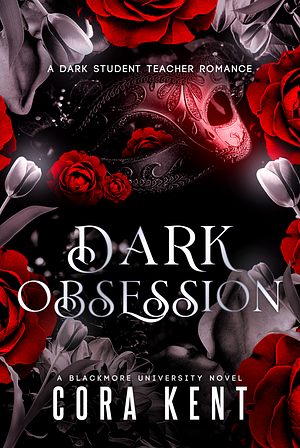 Dark Obsession  by Cora Kent