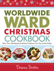 Worldwide Ward Christmas Cookbook by Deanna Buxton
