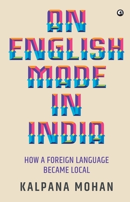 An English Made in India by Kalpana Mohan
