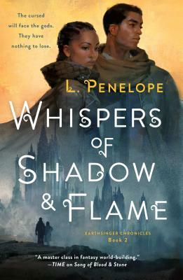 Whispers of Shadow & Flame: Earthsinger Chronicles, Book Two by L. Penelope