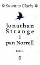 Jonathan Strange i pan Norrell. Tom 2 by Susanna Clarke