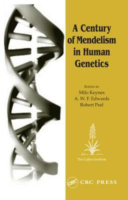 A Century of Mendelism in Human Genetics by 