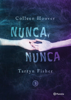Nunca, Nunca 3 by Colleen Hoover, Tarryn Fisher