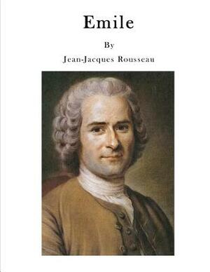 Emile: Treatise on Education by Jean-Jacques Rousseau