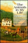 The Animals in My Life: Stories of a Country Vet by Grant Kendall, Jane Thissen