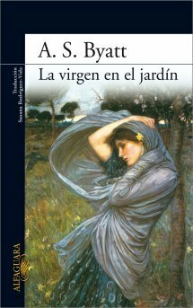 La virgen en el jardín by A.S. Byatt