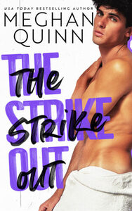 The Strike Out by Meghan Quinn