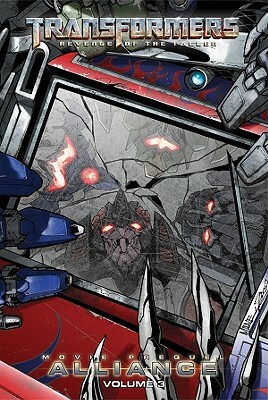 Transformers: Revenge of the Fallen: Alliance, Volume 3 by Chris Mowry