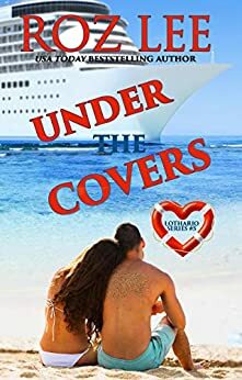 Under the Covers by Roz Lee