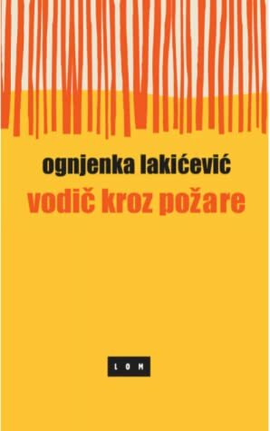 Vodič kroz požare by Ognjenka Lakićević