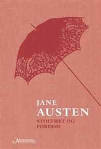 Stolthet og fordom by Jane Austen