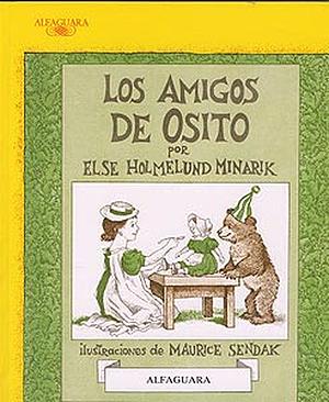 Los amigos de Osito by Else Holmelund Minarik, Rosa Benavides