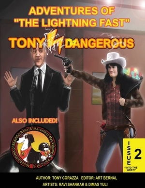Adventures Of The Lightning Fast Tony Dangerous Issue 2 by 