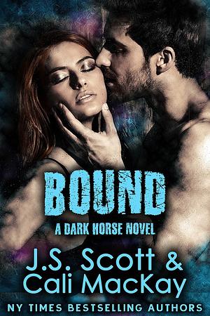 Bound by Cali MacKay, J.S. Scott