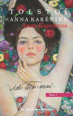 Anna Karénine: Tome premier by Leo Tolstoy