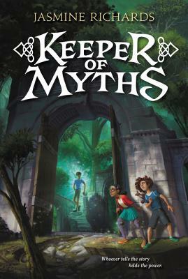 Keeper of Myths by Jasmine Richards