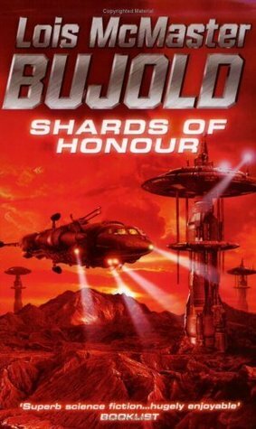 Shards of Honour by Lois McMaster Bujold