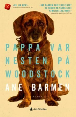 Pappa var nesten på Woodstock by Ane Barmen