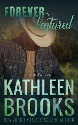 Forever Ventured: Forever Bluegrass #12 by Kathleen Brooks