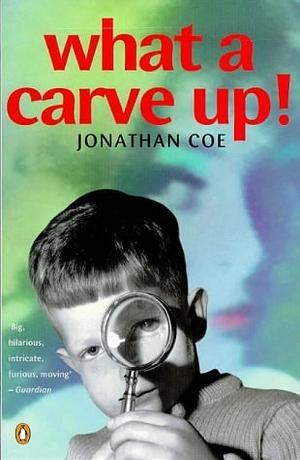 What A Carve Up! by Jonathan Coe